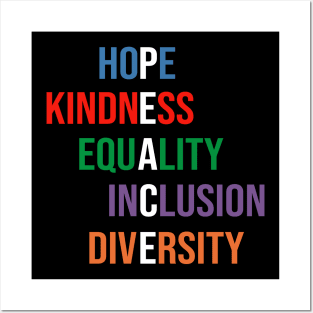 Love Peace Equality Inclusion Kindness Posters and Art